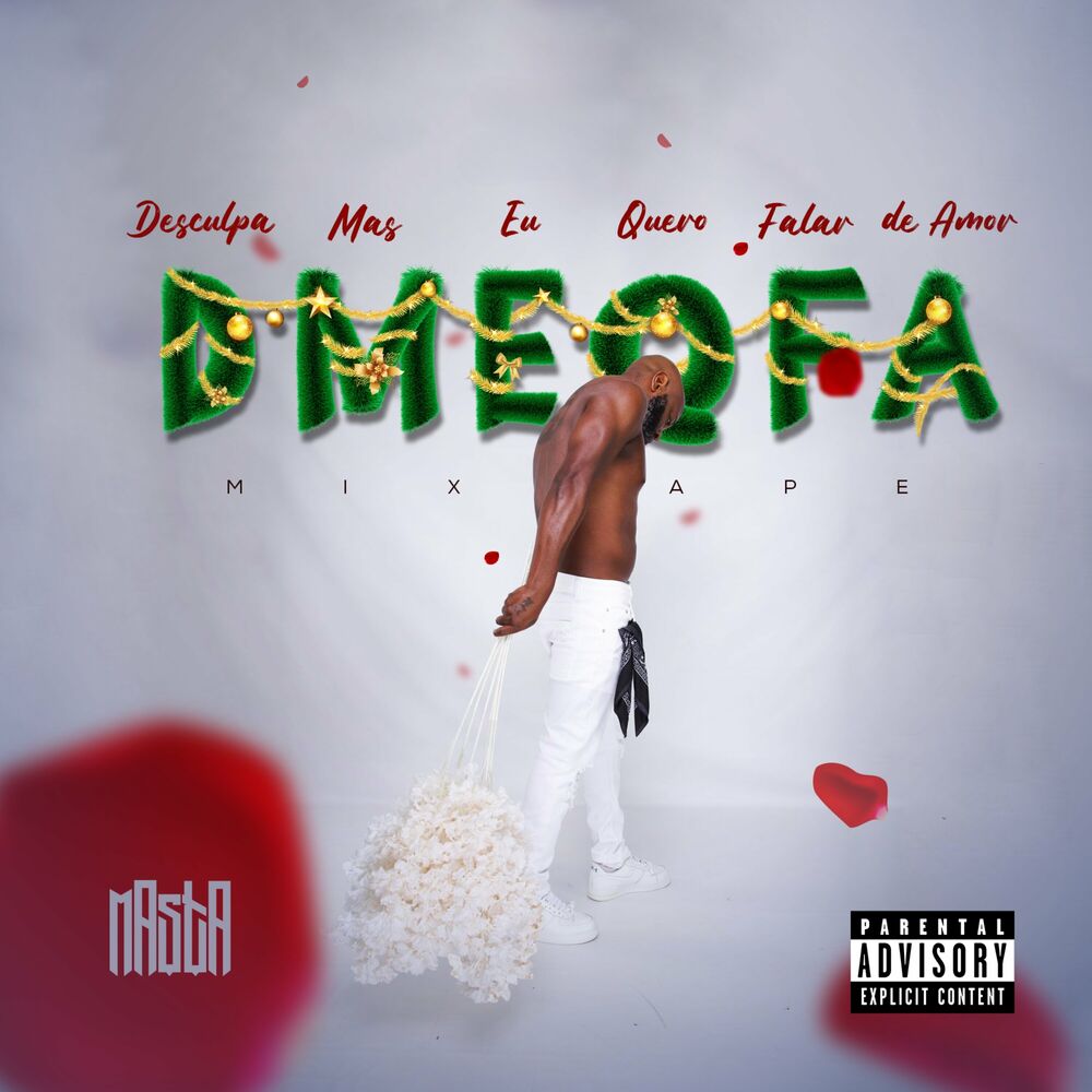 Masta - Desculpa Mais Eu Quero Falar De Amor (Mixtape)