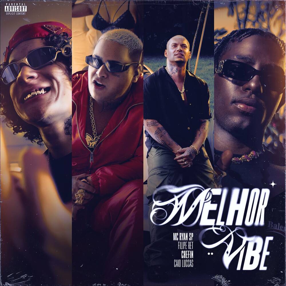 MC Ryan SP ft. Filipe Ret, Chefin, Caio Luccas - Melhor Vibe