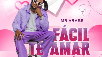 Mr Árabe - Fácil Te Amar