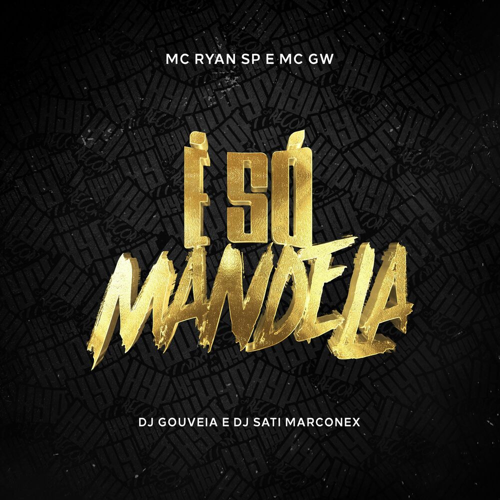 MC Ryan SP ft. MC GW - É Só Mandela