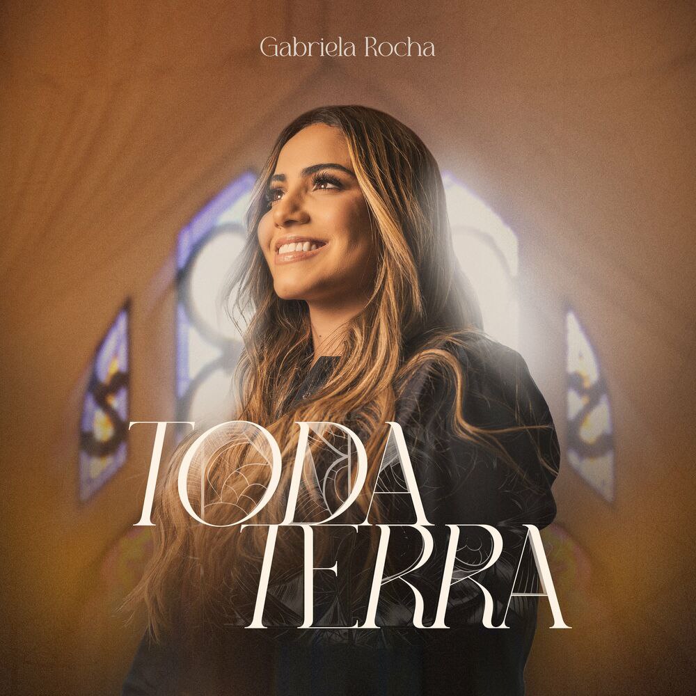 Gabriela Rocha - Toda Terra (Ao Vivo)