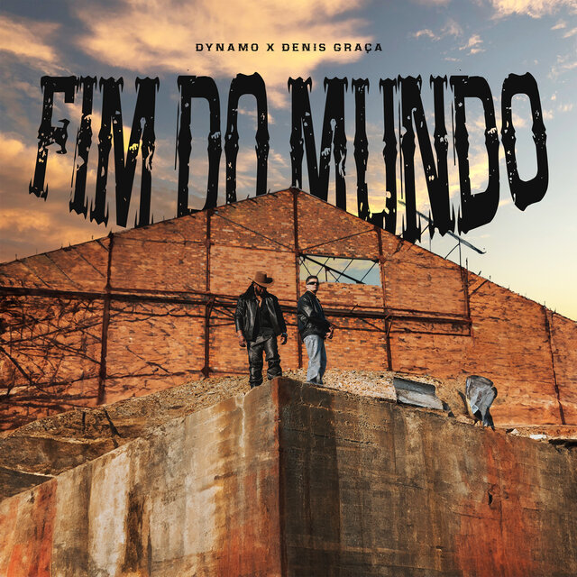 Dynamo ft. Denis Graça - Fim do Mundo
