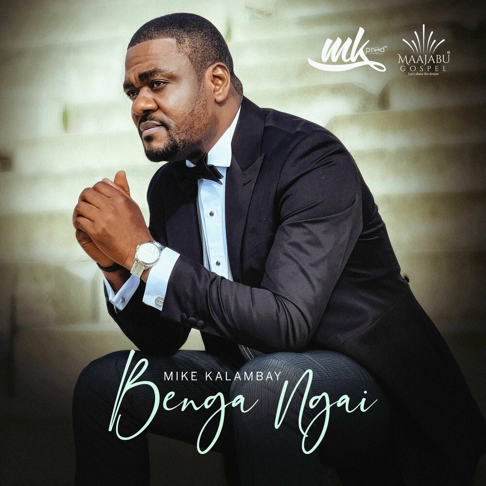 Mike Kalambay - Benga Ngai