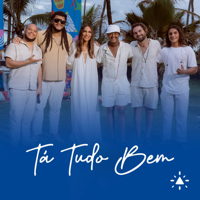 Ivete Sangalo ft. Filhos da BahiaZaia - Tá Tudo Bem
