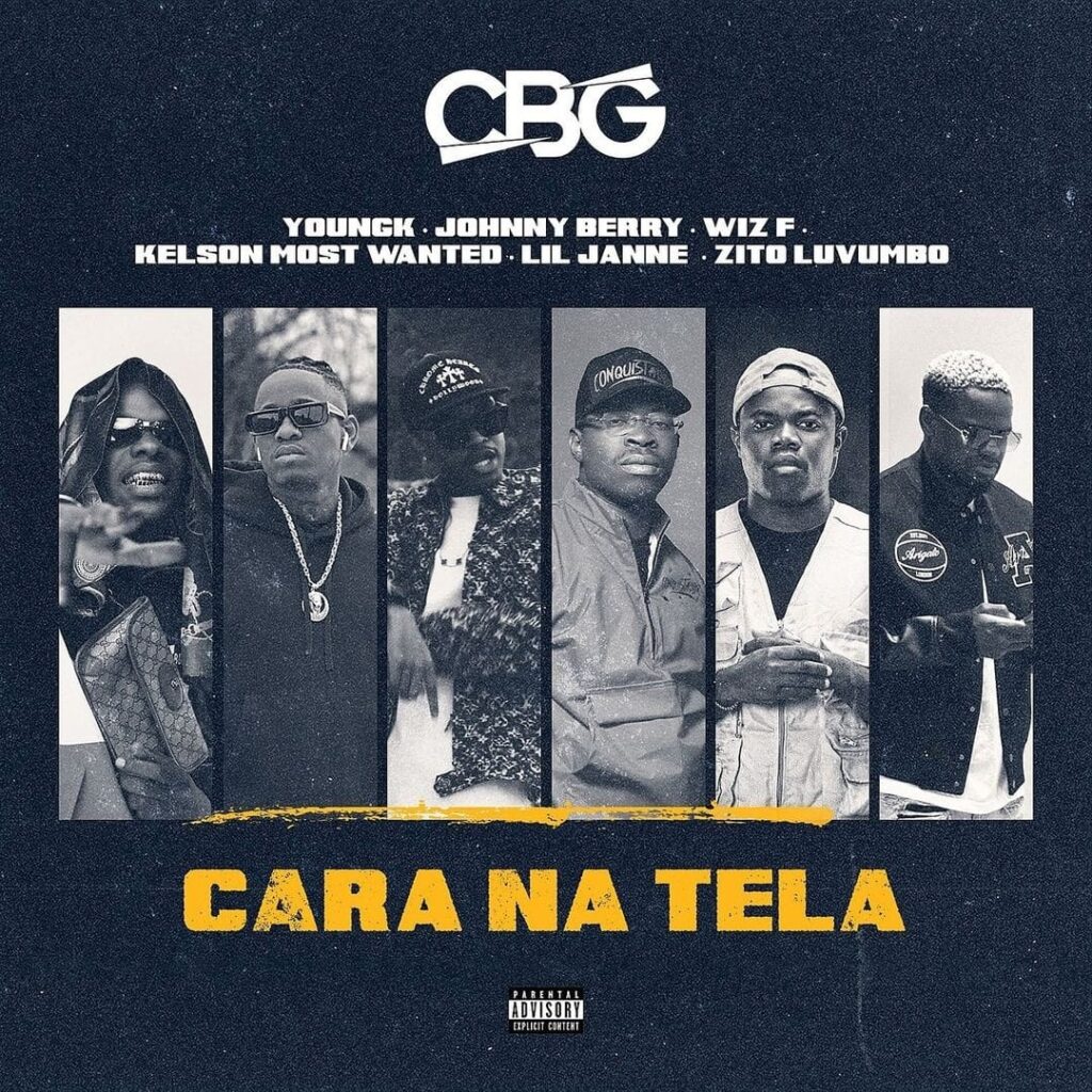 CBG ft. Johnny Berry & Kelson Most Wanted - Cara na Tela