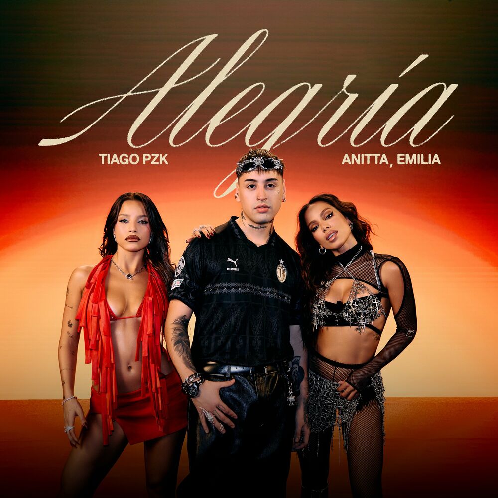 Tiago PZK ft. Anitta & Emilia - Alegría
