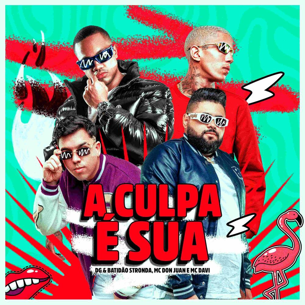 DG e Batidão Stronda ft. Mc Don Juan & Mc Davi - A Culpa É Sua