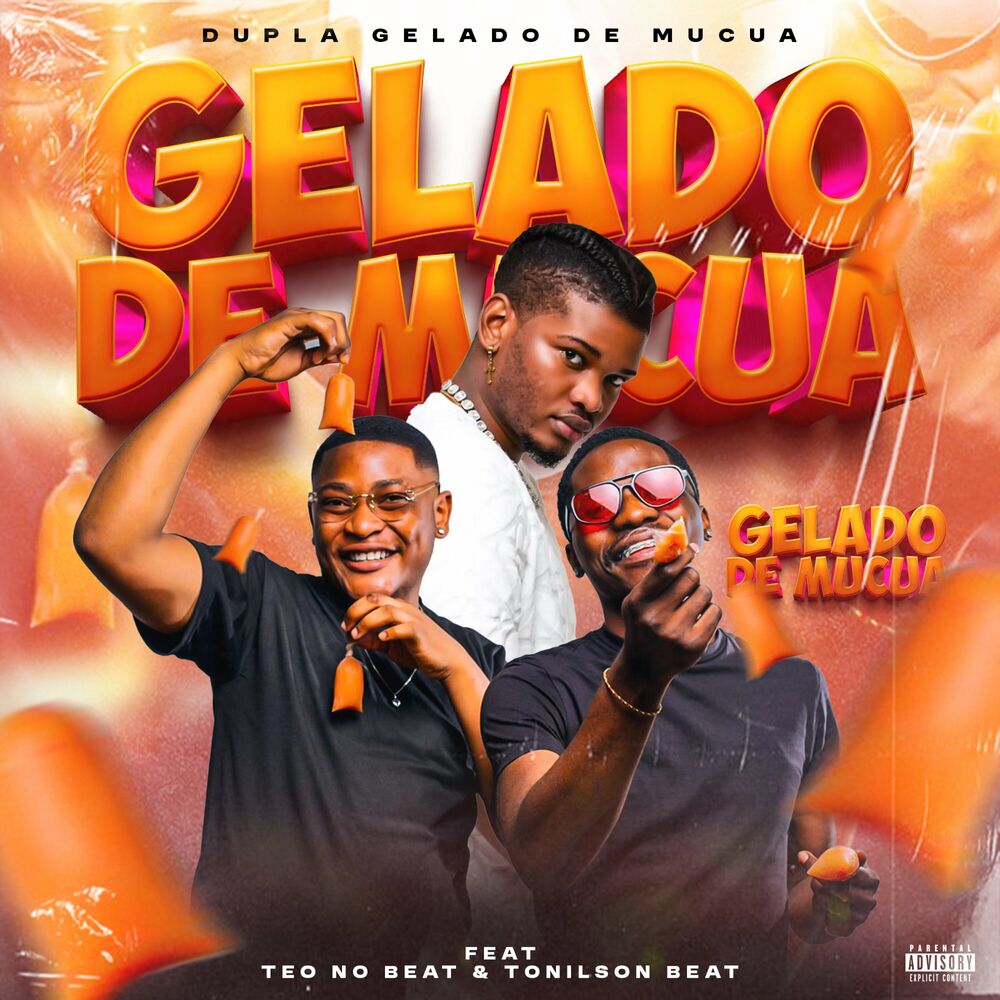 Dupla Gelado de Múcua - Gelado de Múcua (ft. Teo No Beat & Tonilson Beat)