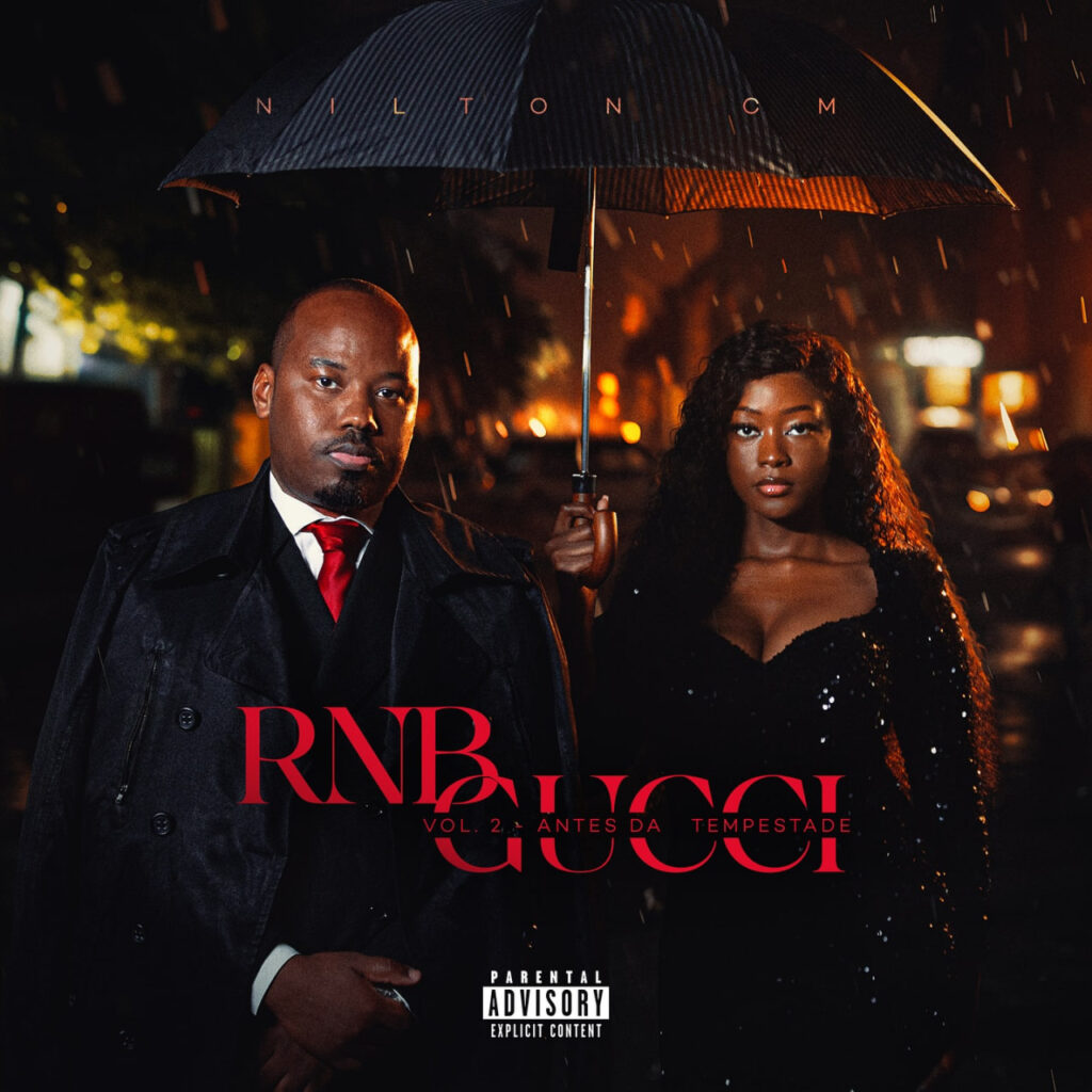 Nilton CM - RNB GUCCI (Vol.2) Antes da Tempestade (Álbum)