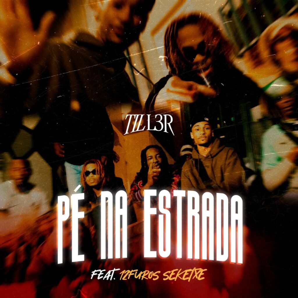 Tiller ft. 12 Furos Séketxe - Pé Na Estrada