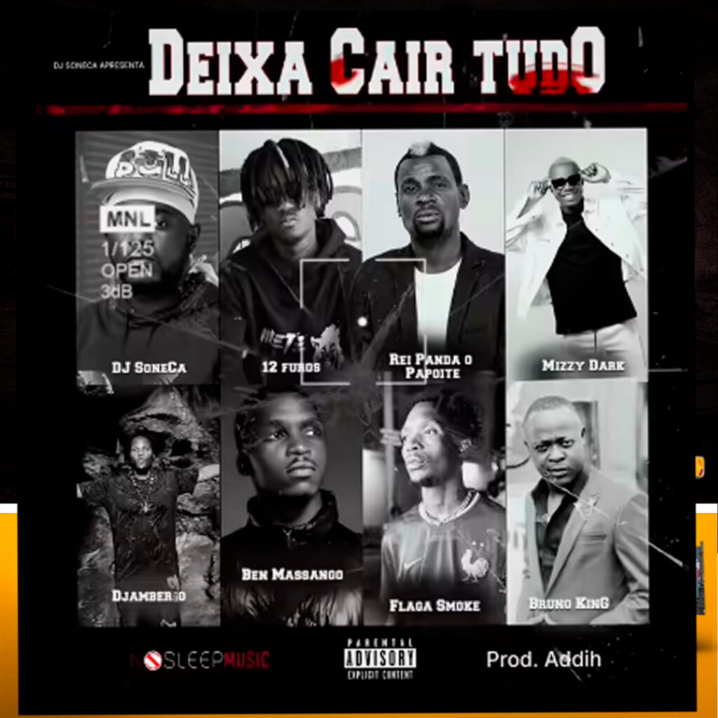 Bruno King x Rei Panda - Deixa Cair Tudo (ft. 12 Furos, Djamberão, Ben Massango, Flaga Smoke, Mizzy Dark)