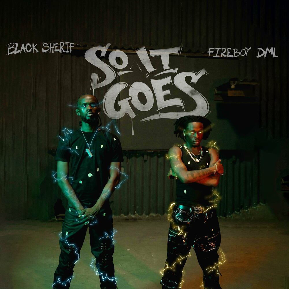 Black Sherif ft. Fireboy Dml - So it Goes