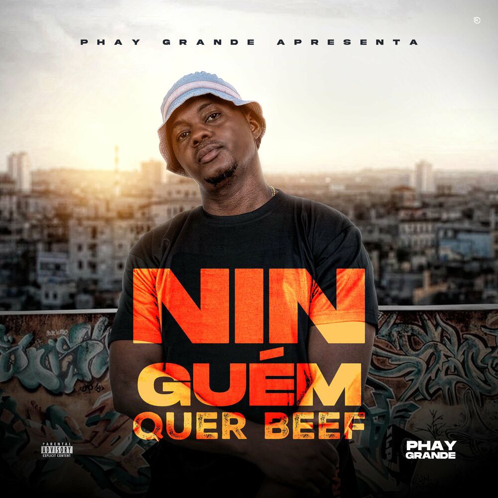 Phay Grand o Poeta – Ninguém Quer Beef