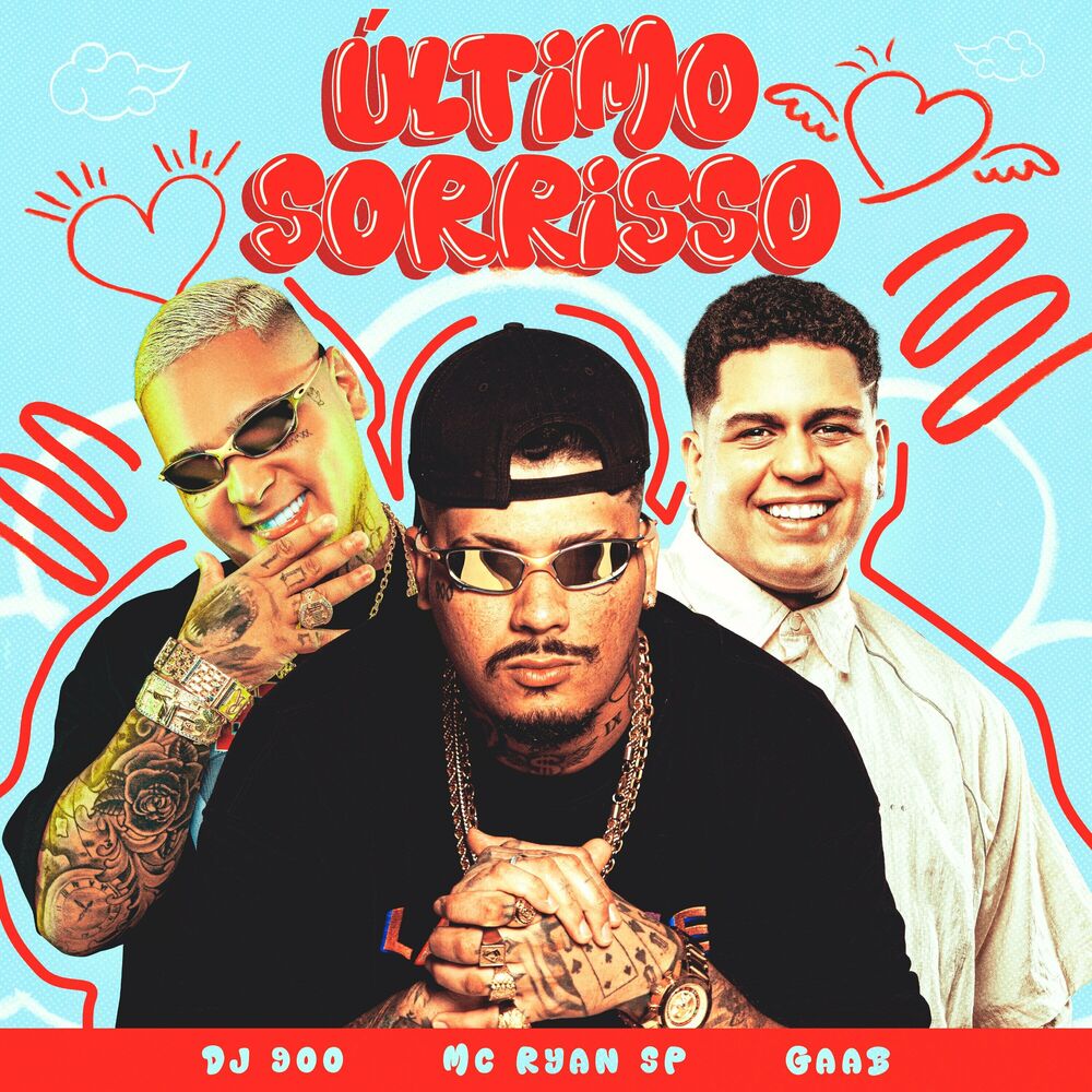 MC Ryan SP - Último Sorriso (ft. Gaab & DJ 900)