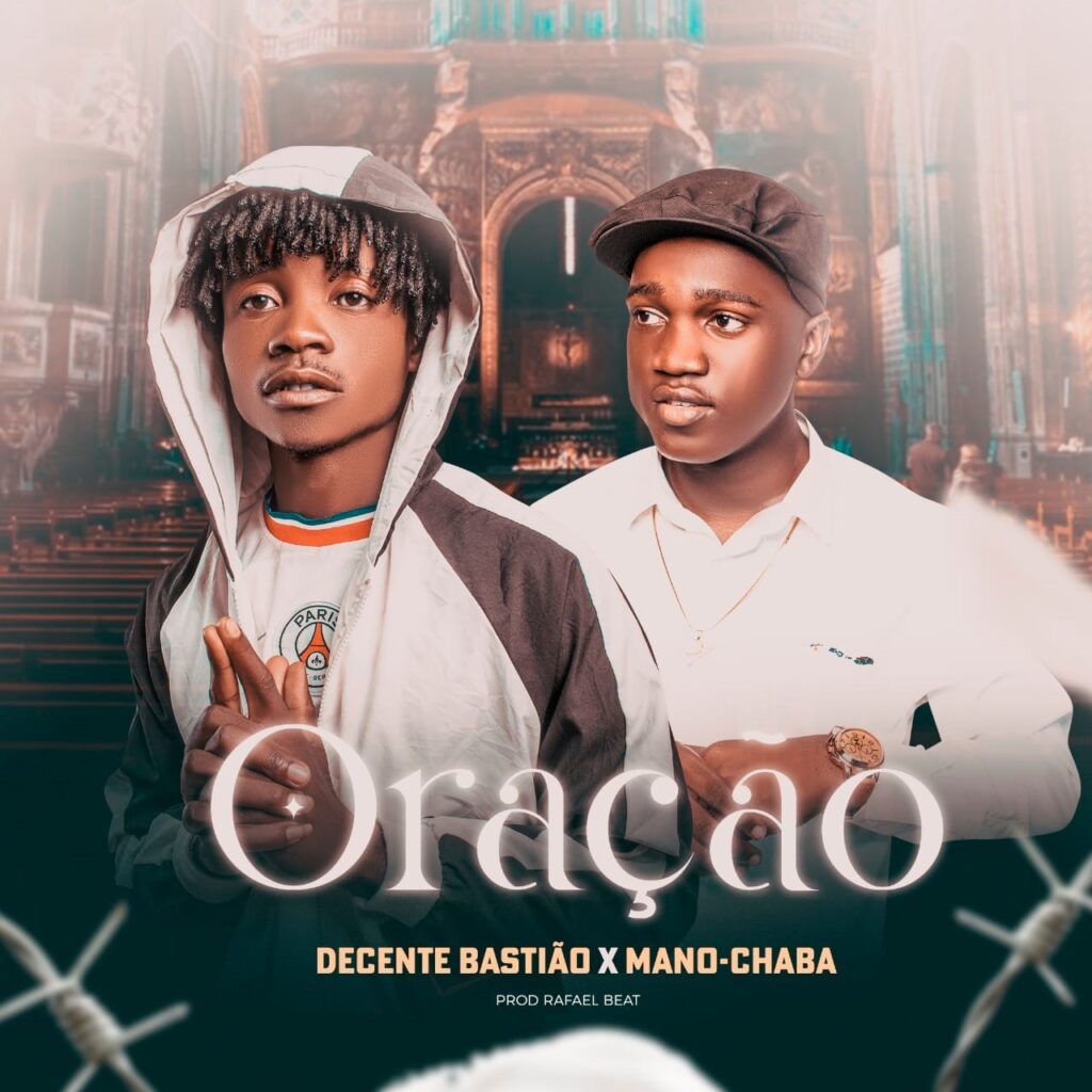 Mano Chaba ft. Decente Bastião - Oração