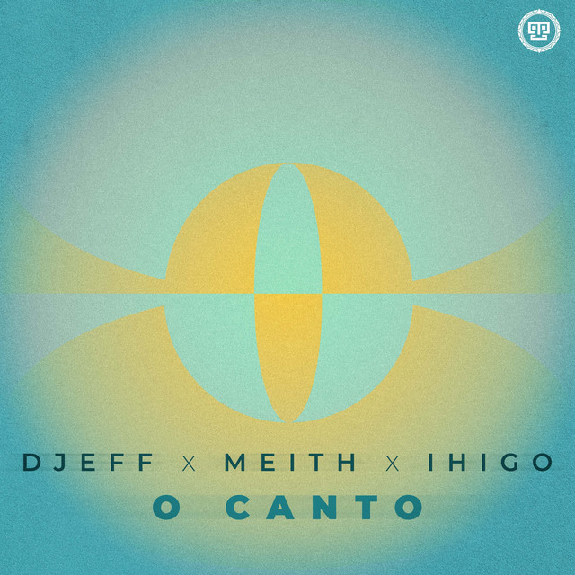 DJEFF - O Canto (feat. Meith, IHIGO)