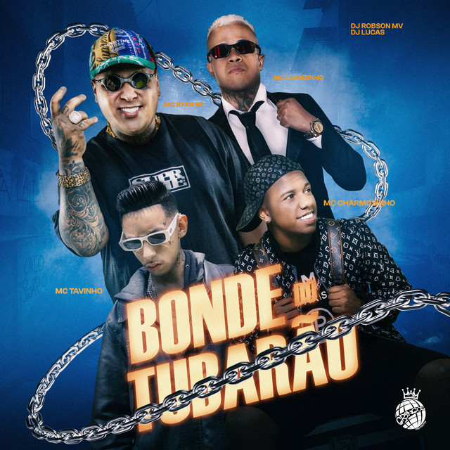 MC Ryan SP - Bonde do Tubarão (feat. MC Tavinho, Mc Charmosinho, MC Luanzinho O Brabo, DJ Lucas, DJ Robson MV)