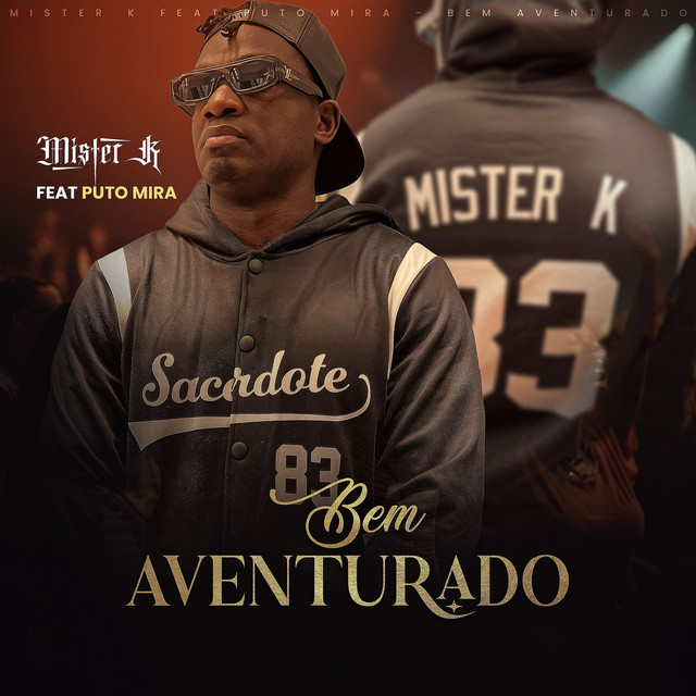 Mister K - Bem aventurado (feat. Puto Mira)