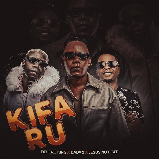 Delero King - Kifarú (feat. Dadá 2 & Jesus no Beat)