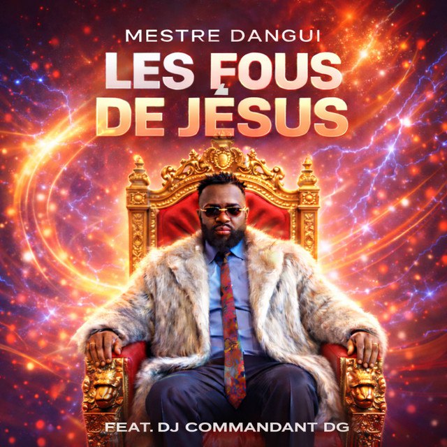 Mestre Dangui - Les Fous de Jésus (feat. Dj Commandant DG)