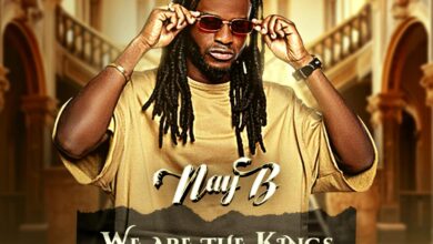 Nay B - We're The Kings